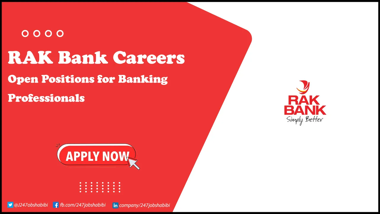 Rak Bank Careers for Freshers in National Bank | Submit Online Job Application  RAK Bank Careers